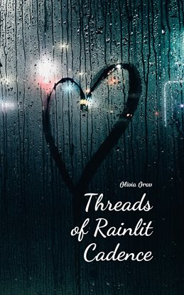 Imagen de portada para Threads of Rainlit Cadence