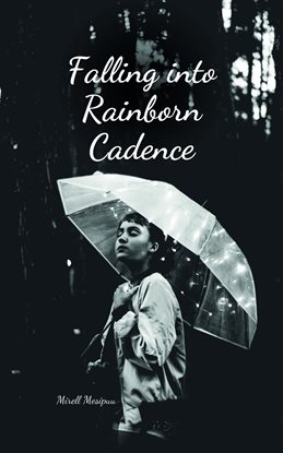 Cover image for Falling Into Rainborn Cadence