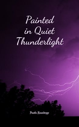 Imagen de portada para Painted in Quiet Thunderlight
