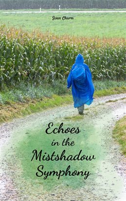 Cover image for Echoes in the Mistshadow Symphony