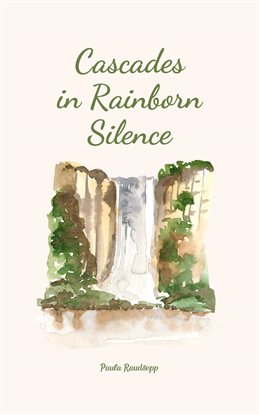 Cover image for Cascades in Rainborn Silence