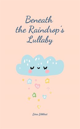 Beneath the Raindrop's Lullaby