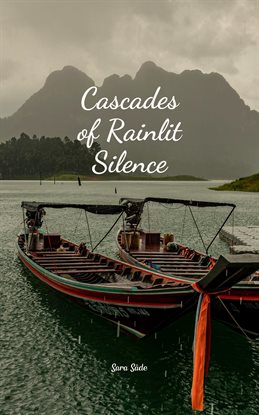 Cover image for Cascades of Rainlit Silence