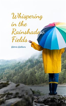 Imagen de portada para Whispering in the Rainshadow Fields