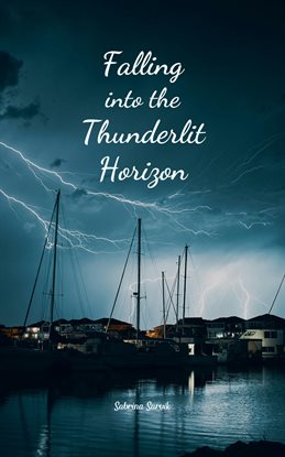 Cover image for Falling Into the Thunderlit Horizon