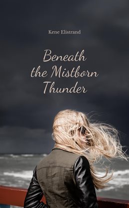 Cover image for Beneath the Mistborn Thunder