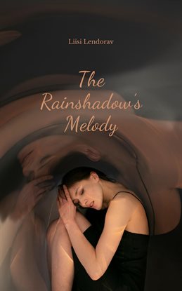 Imagen de portada para The Rainshadow's Melody