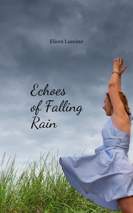 Cover image for Echoes of Falling Rain