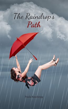 Cover image for The Raindrop's Path