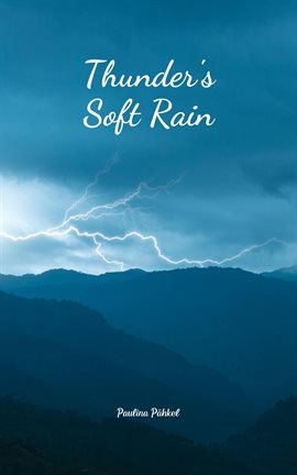Cover image for Thunder's Soft Rain
