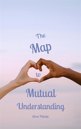 Imagen de portada para The Map to Mutual Understanding