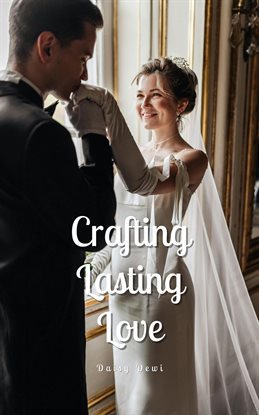 Cover image for Crafting Lasting Love