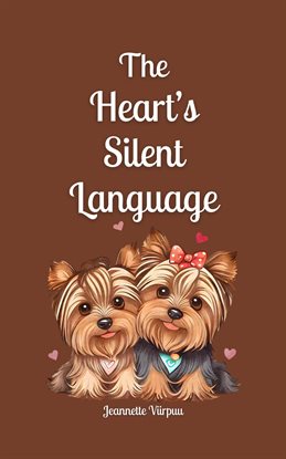 Cover image for The Heart's Silent Language