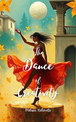 Cover image for The Dance of Creativity