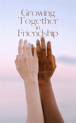 Cover image for Growing together in Friendship