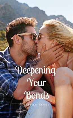 Cover image for Deepening Your Bonds