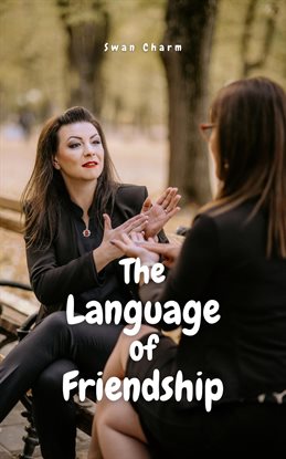 Cover image for The Language of Friendship