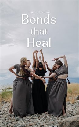 Imagen de portada para Bonds That Heal