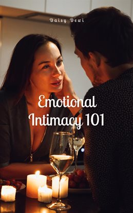 Cover image for Emotional Intimacy 101