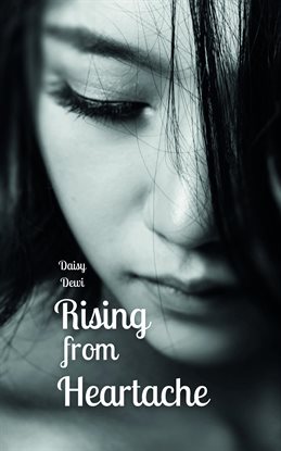 Cover image for Rising From Heartache