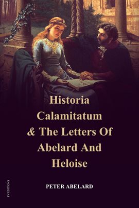 Cover image for Historia Calamitatum and the Letters of Abelard and Heloise