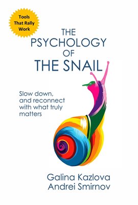 The Psychology of the Snail