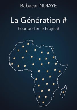 La Génération # pour porter le Projet #