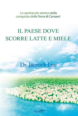 Il Paese Dove Scorre Latte E Miele