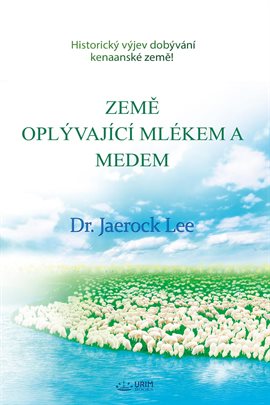 Země Oplývající Mlékem A Medem