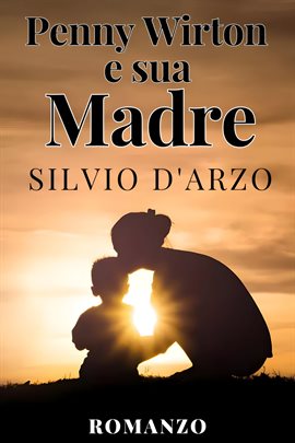 Penny Wirton e sua madre - Silvio D'Arzo
