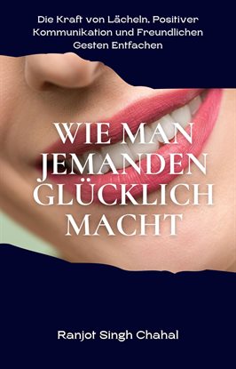Imagen de portada para Wie man Jemanden Glücklich Macht