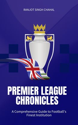Cover image for Premier League Chronicles