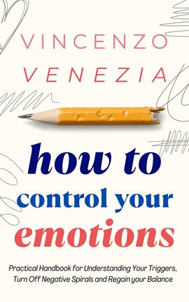 Imagen de portada para How to Control Your Emotions