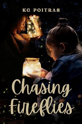 Cover image for Chasing Fireflies