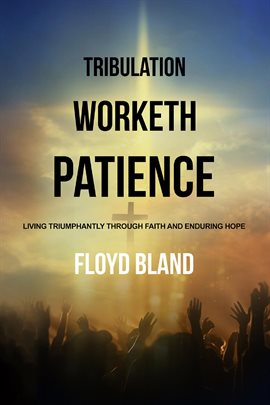 Imagen de portada para Tribulation Worketh Patience