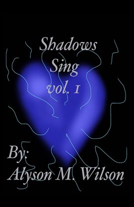 Cover image for Shadows Sing, Volume 1