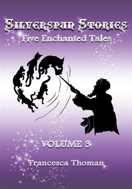 Cover image for Silverspun Stories, Volume 3