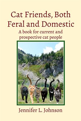 Imagen de portada para Cat Friends, Both Feral and Domestic
