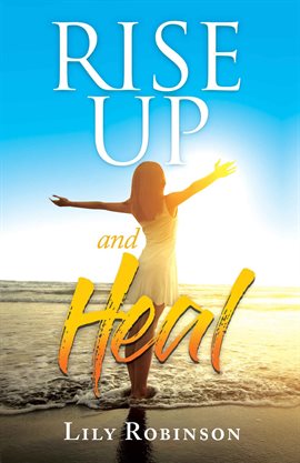 Cover image for Rise Up and Heal