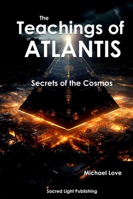 Cover image for The Teachings of Atlantis - Secrets of the Cosmos