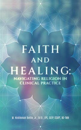 Cover image for Faith and Healing