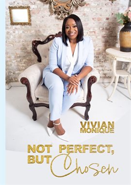 Cover image for Not Perfect, But Chosen