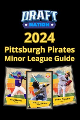 Cover image for 2024 Pittsburgh Pirates Minor League Guide