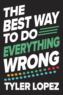 Imagen de portada para The Best Way to Do Everything Wrong