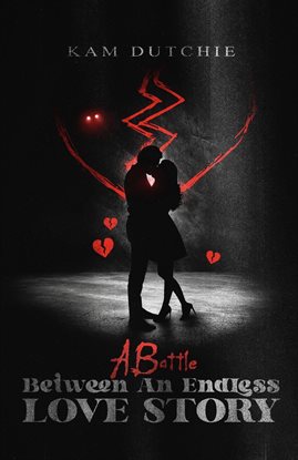 A Battle Between an Endless Love Story