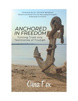 Cover image for Anchored in Freedom