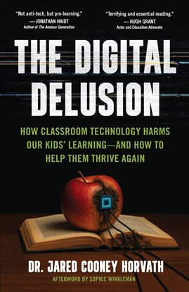 The Digital Delusion
