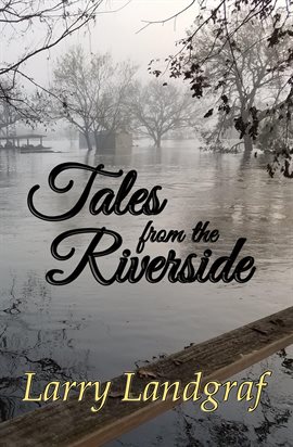 Tales From the Riverside