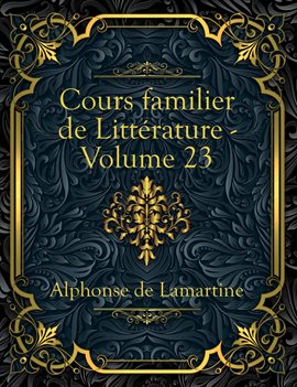 Cours familier de Littérature - Volume 23