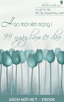 Hào Mn Kinh Mộng 1 – 99 Ngày Làm C Dâu Hào Mn Kinh Mộng 1 – 99 Ngày Làm C Dâu